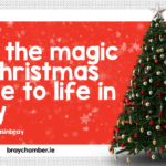Feel the magic of Christmas come to life in Bray